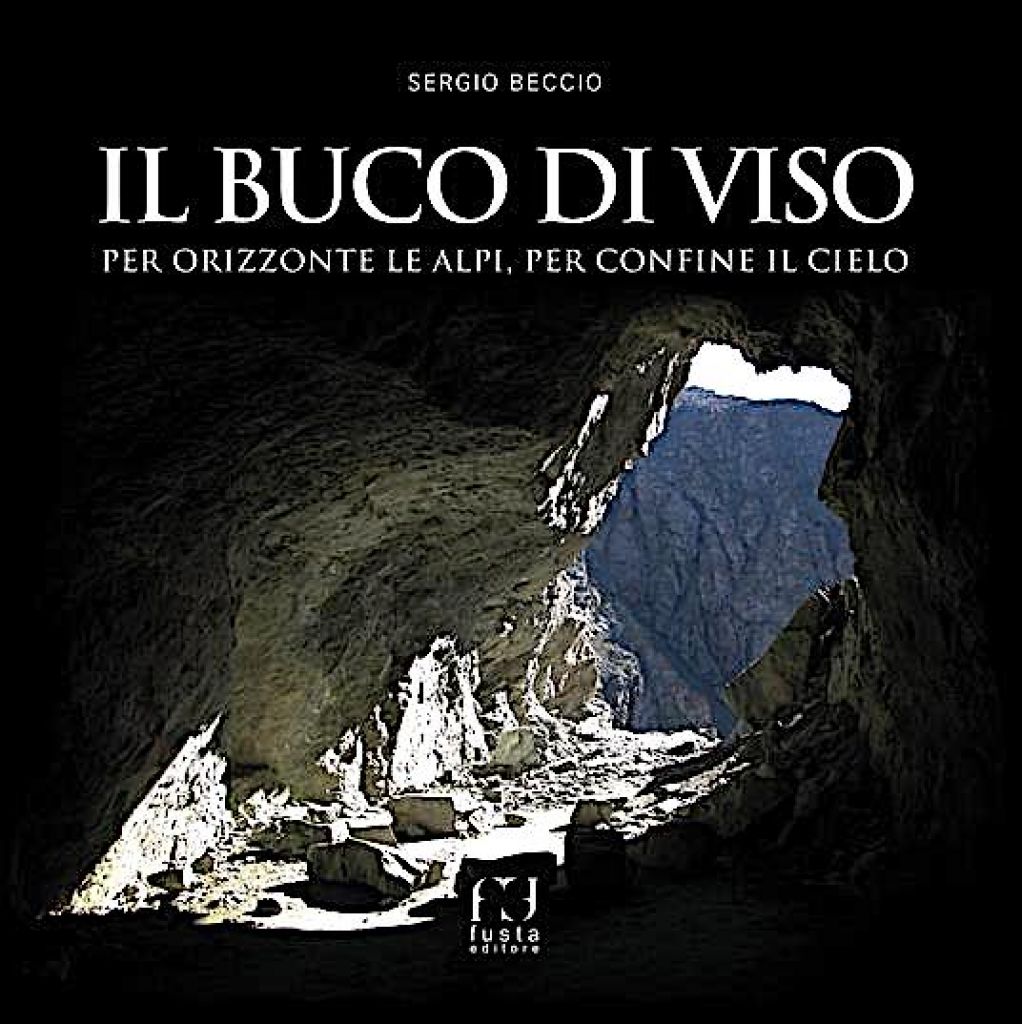Il Buco di Viso, la prima galleria delle Alpi