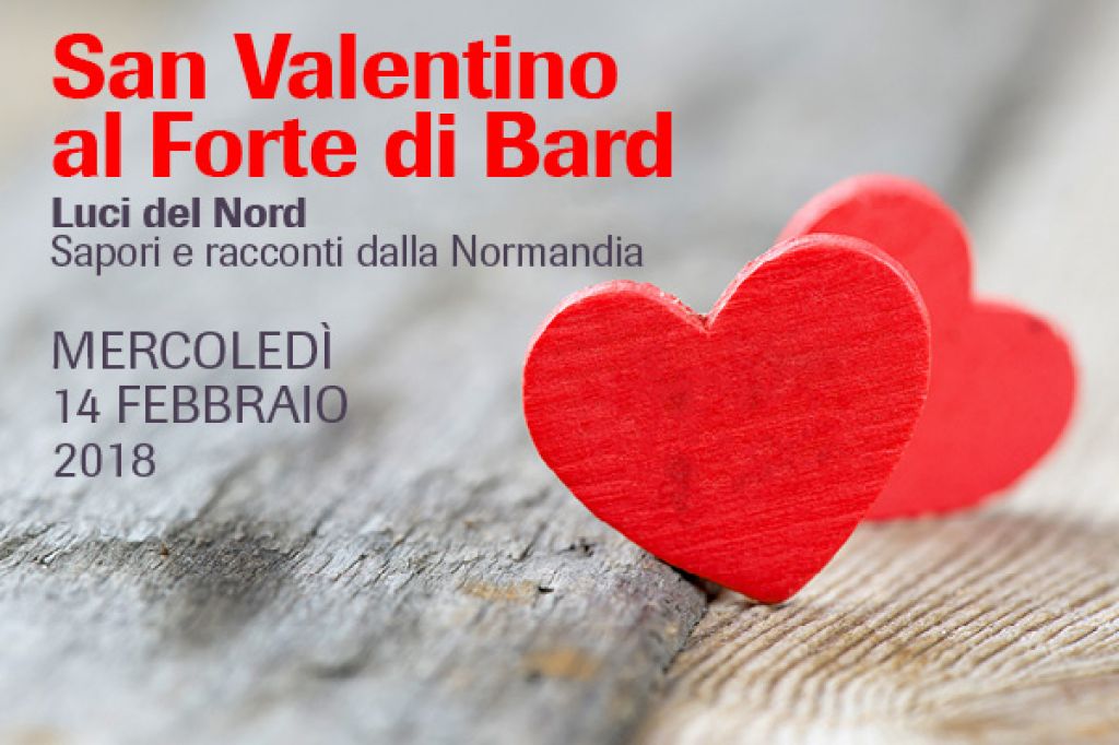 San Valentino speciale al Forte di Bard